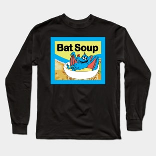 Bat Soup Long Sleeve T-Shirt